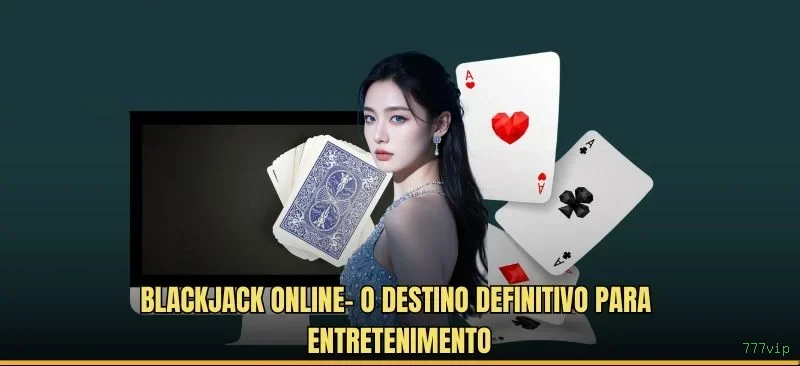 Estratégia Blackjack 777vip